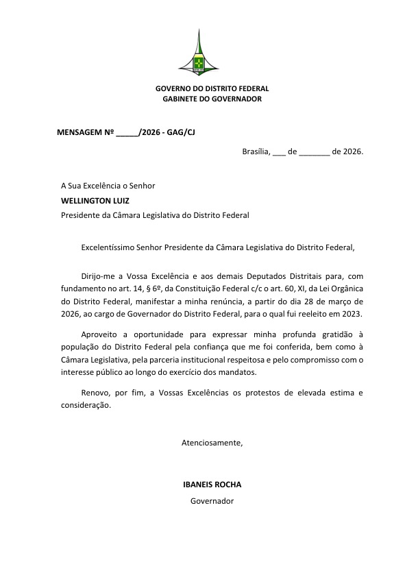 Mensagem de renúncia de Ibaneis Rocha é enviada à Câmara Legislativa